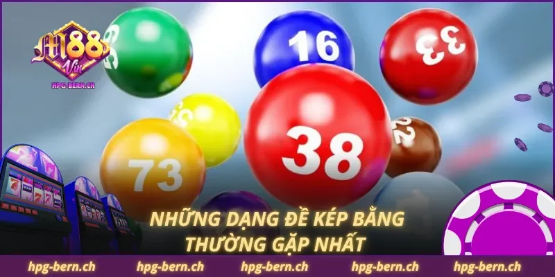 Những dạng đề kép bằng thường gặp nhất